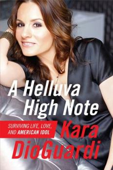 Hardcover A Helluva High Note: Surviving Life, Love, and American Idol Book