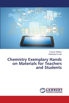 Paperback Chemistry Exemplary Hands on Materials for Teachers and Students Book