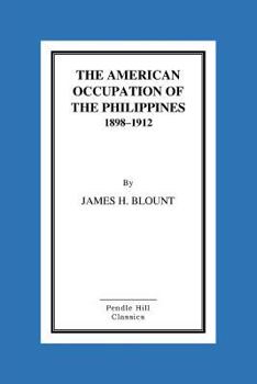 American occupation of the Philippines, 1898/1912: With Origin of a myth (an introductory essay) by Renato Constantino (Filipiniana reprint series)