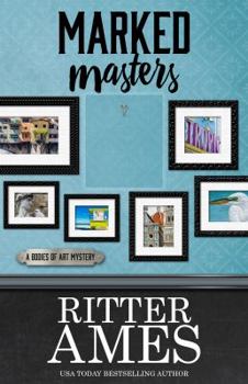 Marked Masters - Book #2 of the Bodies of Art