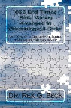 Paperback 663 End Times Bible Verses Arranged in Chronological Order: End Times Verses from Old and New Testaments Book