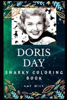 Paperback Doris Day Snarky Coloring Book: An American Actress Book