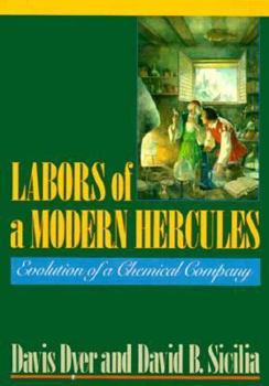 Hardcover Labors of a Modern Hercules: The Evolution of a Chemical Company Book