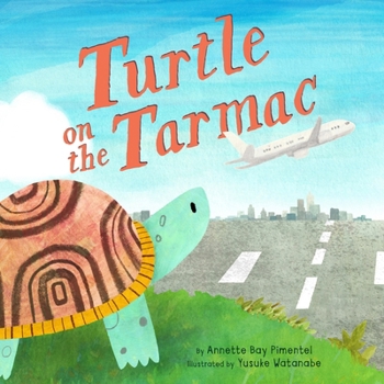 Hardcover Turtle on the Tarmac: A Picture Book