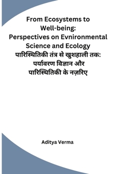 Paperback From Ecosystems to Well-being: Perspectives on Evnironmental Science and Ecology [Hindi] Book