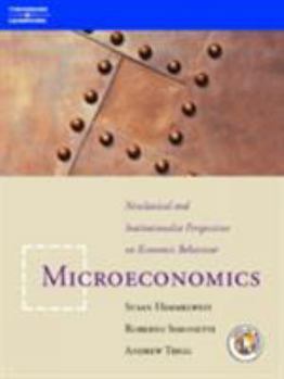 Paperback Microeconomics: Neoclassical and Institutional Perspectives on Economic Behaviour Book