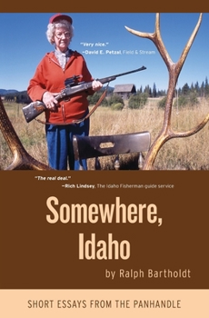 Paperback Somewhere, Idaho: Short Essays from the Panhandle Book