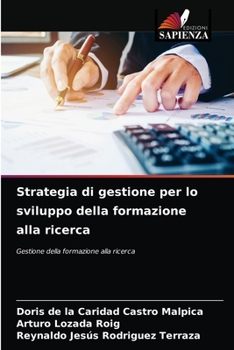 Strategia di gestione per lo sviluppo della formazione alla ricerca: Gestione della formazione alla ricerca