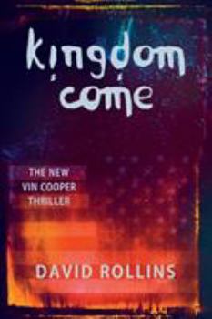 Kingdom Come - Book #7 of the Vin Cooper