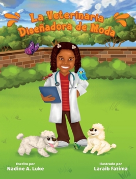 Hardcover La Veterinaria Diseñadora de Moda [Spanish] Book