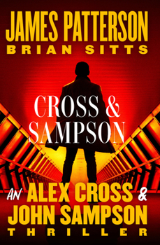 Paperback Cross and Sampson: An Alex Cross and John Sampson Thriller [Large Print] Book