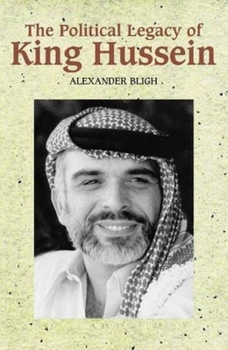 Paperback The Political Legacy of King Hussein Book