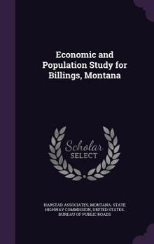 Hardcover Economic and Population Study for Billings, Montana Book