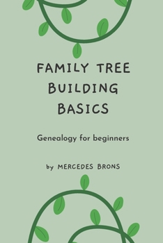 Paperback Family Tree Building Basics: A Book for Beginners Book
