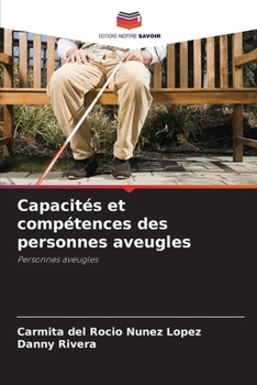 Capacités et compétences des personnes aveugles: Personnes aveugles
