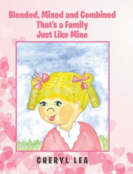 Hardcover Blended, Mixed and Combined That's a Family Just Like Mine Book