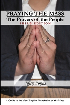 Paperback Praying the Mass: The Prayers of the People Book