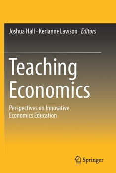 Paperback Teaching Economics: Perspectives on Innovative Economics Education Book