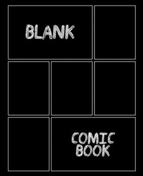 Paperback Blank Comic Book: Black Cover - Draw Your Own Comics - A Large 7.5"x9.25" Notebook and Sketchbook for Kids and Adults to Unleash Creativ Book