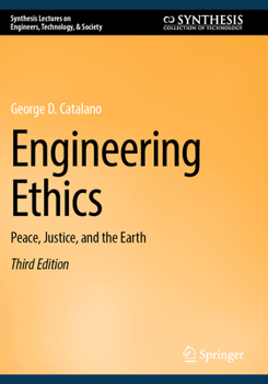 Paperback Engineering Ethics: Peace, Justice, and the Earth Book