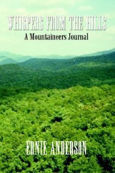 Whispers from the Hills: A Mountaineers Journal