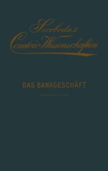 Paperback Das Bankgeschäft: Eine Praktische Anleitung Für Bank- Und Waarengeschäfte [German] Book