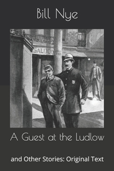 A Guest at the Ludlow: and Other Stories: Original Text