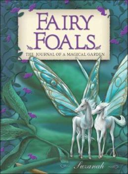 Hardcover Fairy Foals: The Journal of a Magical Garden Book