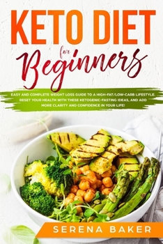 Paperback Keto Diet for Beginners: Easy and Complete Weight Loss Guide to a High-Fat/Low-Carb Lifestyle. Reset your Health With these Ketogenic-Fasting I Book