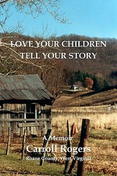 Paperback Love Your Children Tell Your Story Book