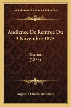 Paperback Audience De Rentree Du 3 Novembre 1875: Discours (1875) [French] Book