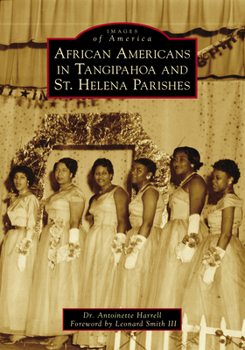 Paperback African Americans in Tangipahoa & St. Helena Parishes Book
