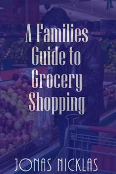 Paperback A Families Guide to Grocery Shopping Book
