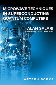 Hardcover Microwave Techniques in Superconducting Quantum Computers Book