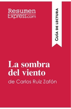 Paperback La sombra del viento de Carlos Ruiz Zafón (Guía de lectura): Resumen y análisis completo [Spanish] Book