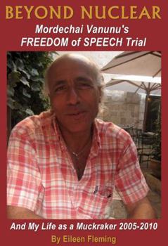 Paperback Beyond Nuclear Mordechai Vanunu's Freedom of Speech Trial Book