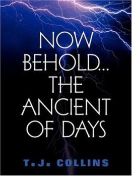 Paperback Now Behold...The Ancient of Days Book