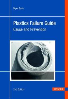 Hardcover Plastics Failure Guide 1E: Cause and Prevention Book