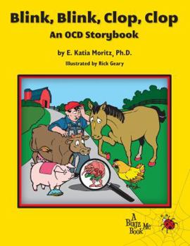 Paperback Blink, Blink, Clop, Clop: An OCD Storybook Book