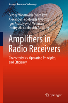 Hardcover Amplifiers in Radio Receivers: Characteristics, Operating Principles, and Efficiency Book