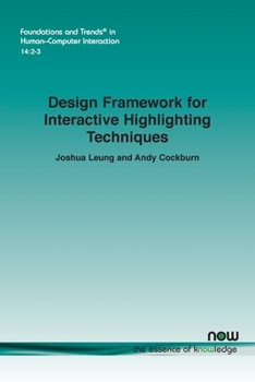 Paperback Design Framework for Interactive Highlighting Techniques Book