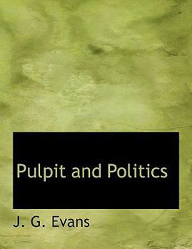 Paperback Pulpit and Politics Book
