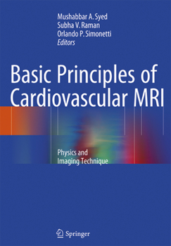 Paperback Basic Principles of Cardiovascular MRI: Physics and Imaging Techniques Book
