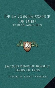 Paperback De La Connaissance De Dieu: Et De Soi-Meme (1872) [French] Book