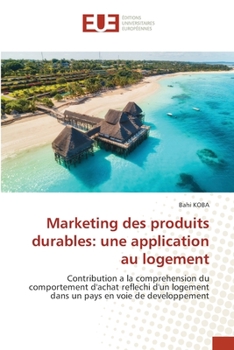 Paperback Marketing des produits durables: une application au logement [French] Book