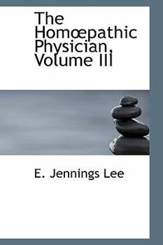 Paperback The Homapathic Physician, Volume III Book