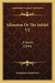 Paperback Allanston Or The Infidel V2: A Novel (1844) Book