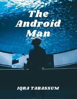 Paperback The Android Man Book