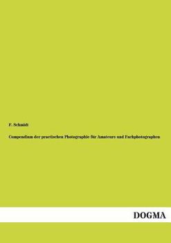 Paperback Compendium Der Practischen Photographie Fur Amateure Und Fachphotographen [German] Book