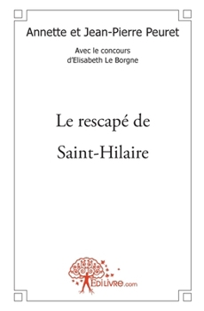 Paperback Le rescapé de Saint-Hilaire [French] Book
